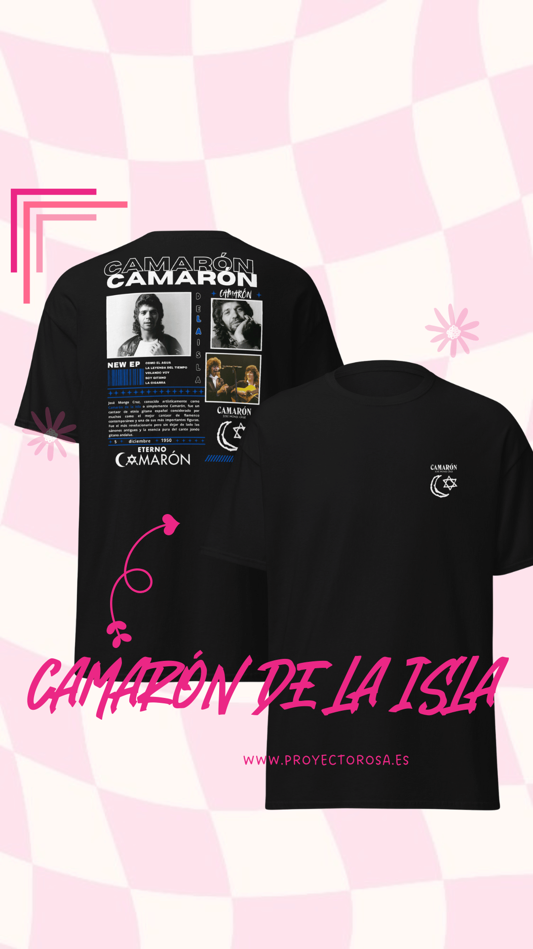 CAMARÓN DE LA ISLA | escoge entre camiseta ó sudadera
