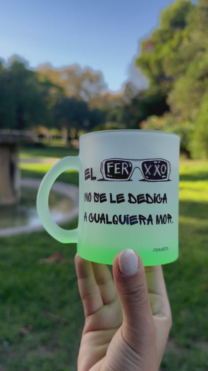 TAZA DE VIDRIO ESMERILADO VERDE DEL FERXXO MOR💚 | escoge la frase del ferxxo.